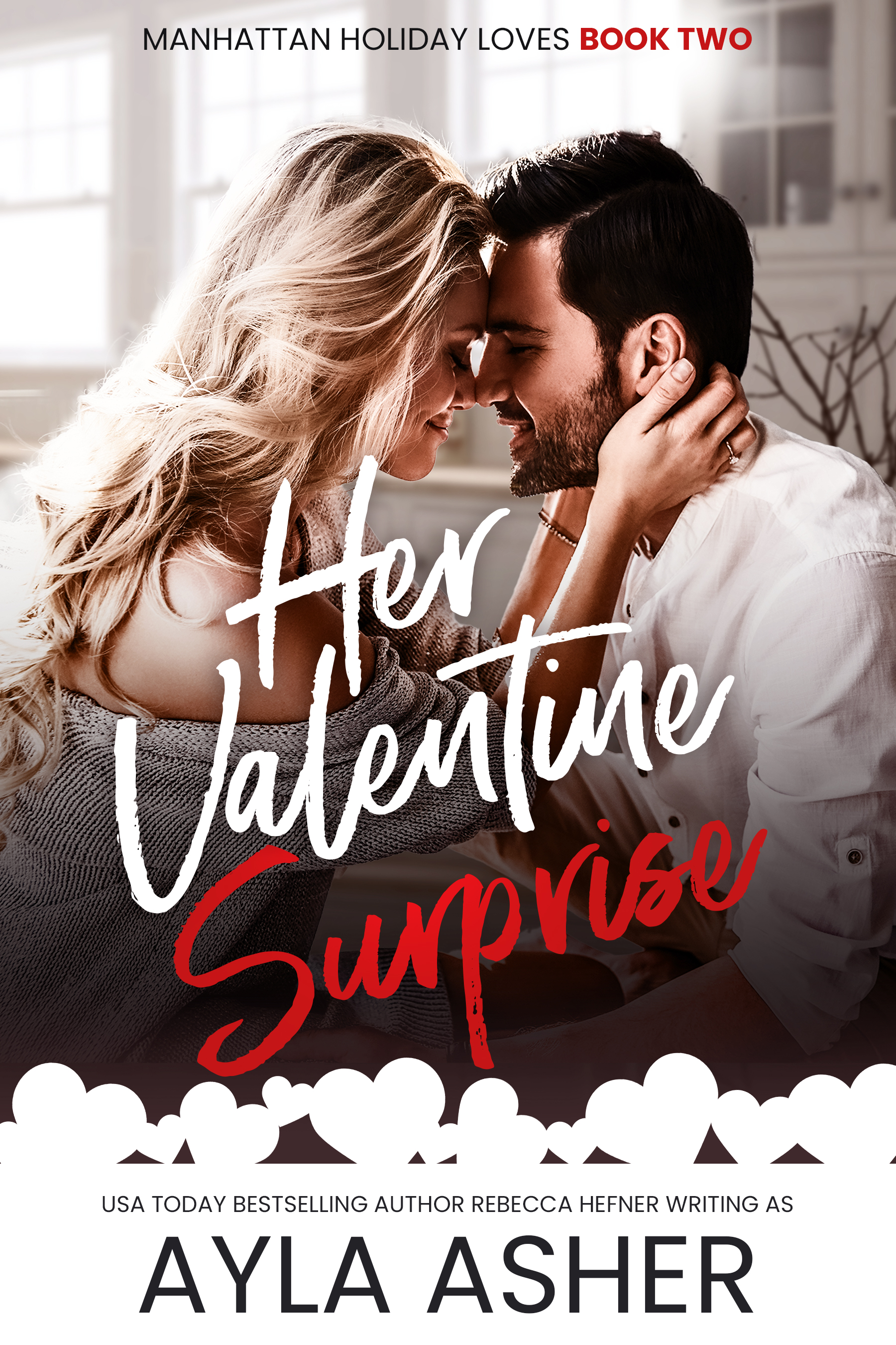 Her Valentine Surprise - Steamy Romance by Ayla Asher